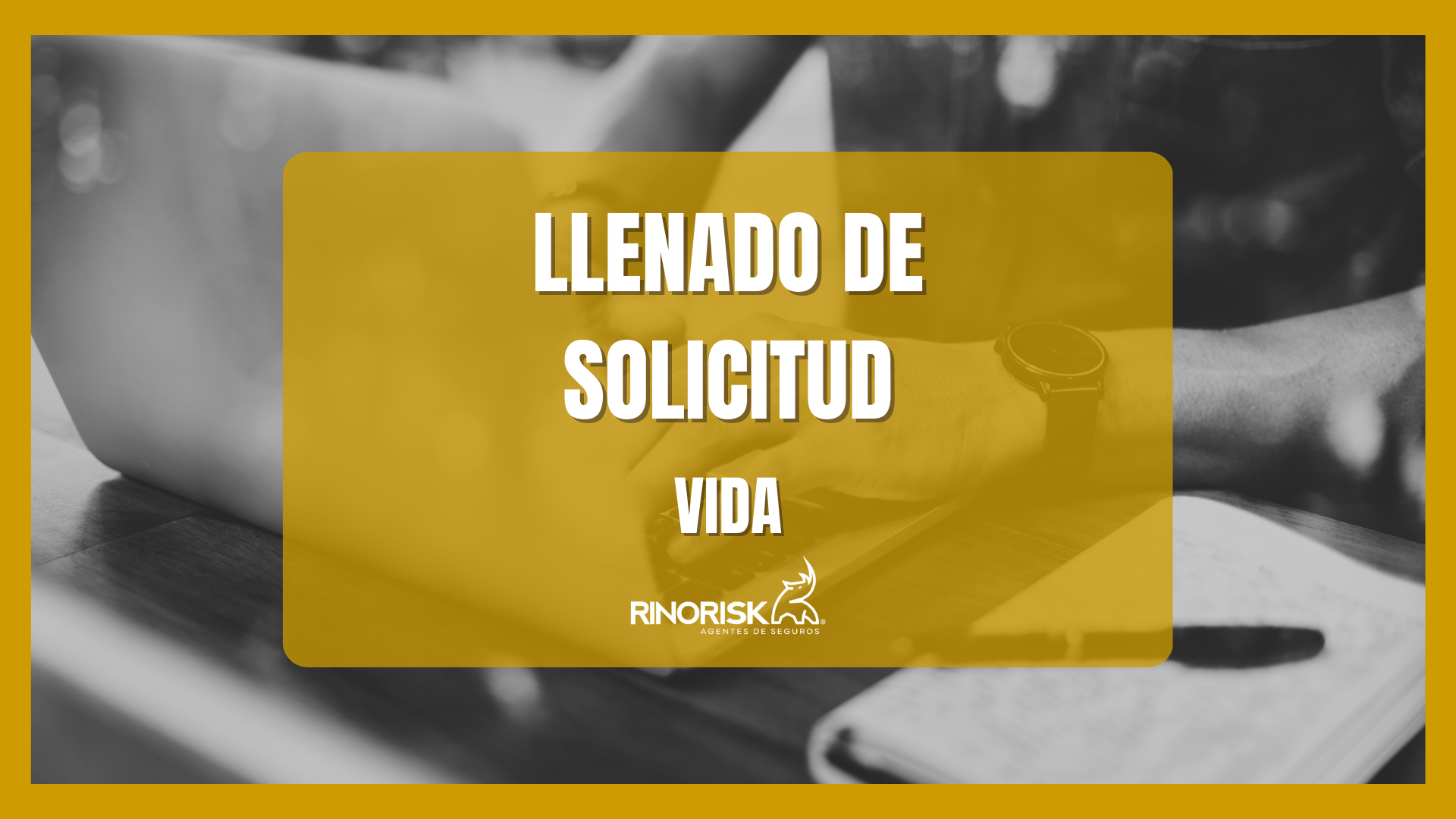 Llenado de Solicitud VIDA